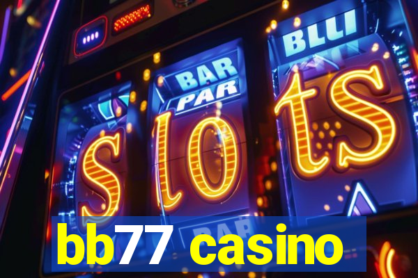 bb77 casino